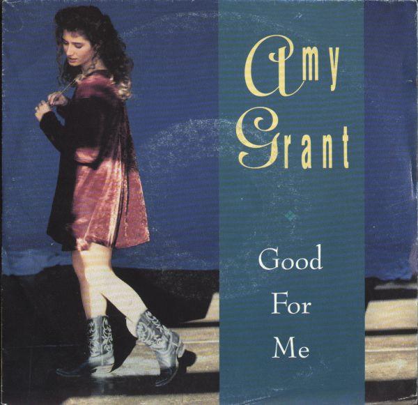 Amy Grant - Good For Me