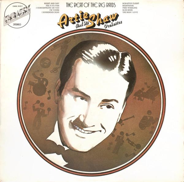 Artie Shaw And His Orchestra - The Beat Of The Big Bands