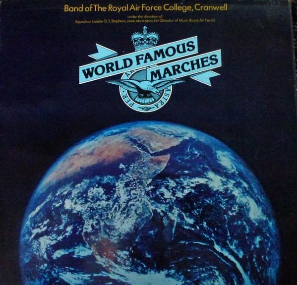 Band Of The Royal Air Force College, Cranwell - World Famous Marches