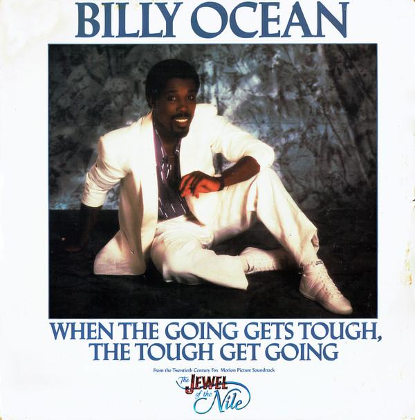 Billy Ocean - When The Going Gets Tough, The Tough Get Going