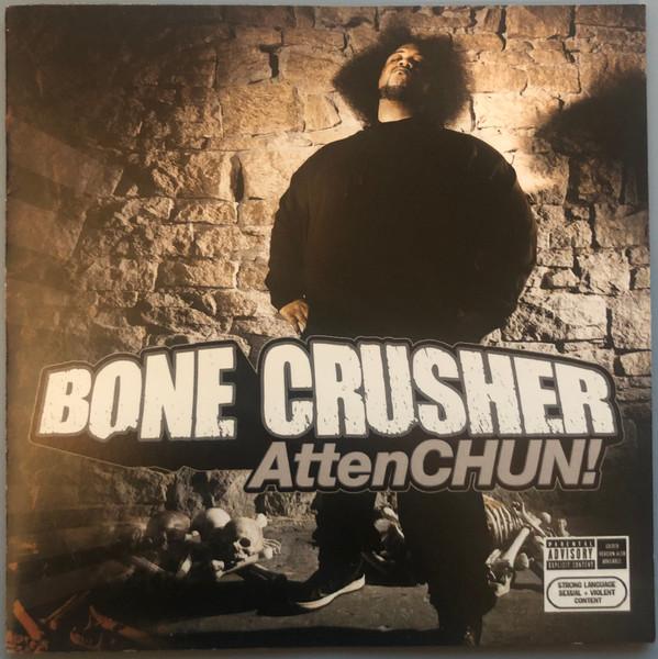 Bone Crusher (2) - AttenCHUN!