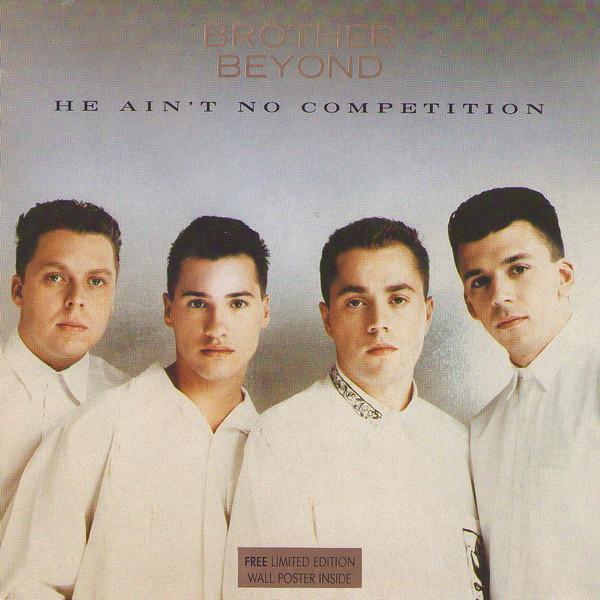 Brother Beyond - He Ain't No Competition