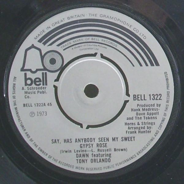 Dawn , Tony Orlando - Say, Has Anybody Seen My Sweet Gypsy Rose
