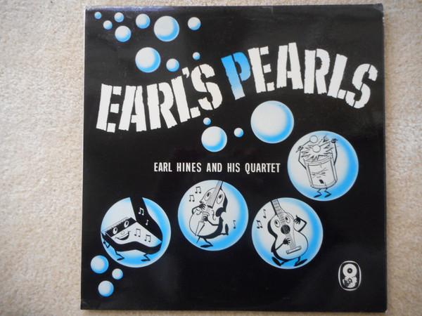 Earl Hines And His Quartet - Earl's Pearl's