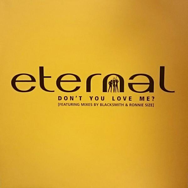 Eternal (2) - Don't You Love Me?