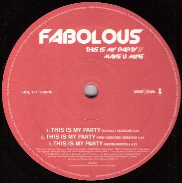 Fabolous - This Is My Party / Make U Mine
