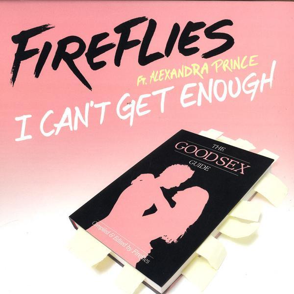 Fireflies, Alexandra Prince - I Can't Get Enough