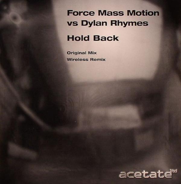 Force Mass Motion vs. Dylan Rhymes - Hold Back