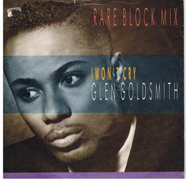 Glen Goldsmith - I Won't Cry