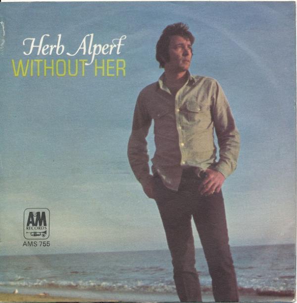 Herb Alpert & The Tijuana Brass - Without Her