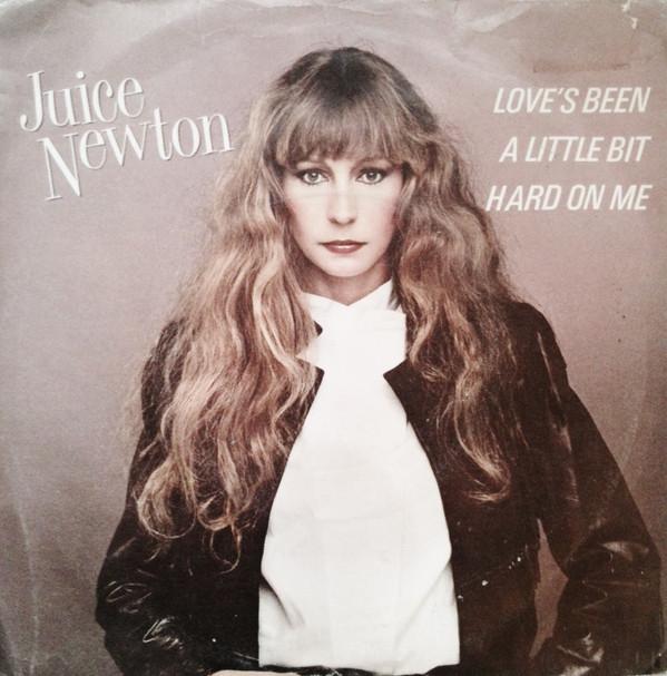 Juice Newton - Love's Been A Little Bit Hard On Me