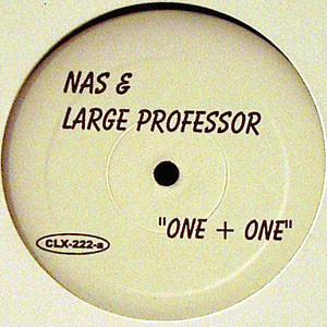 Nas, Large Professor, Noreaga - One + One / Married To Marijuana