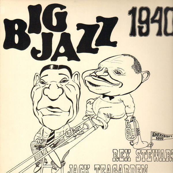 Rex Stewart, Jack Teagarden - Big Jazz 1940