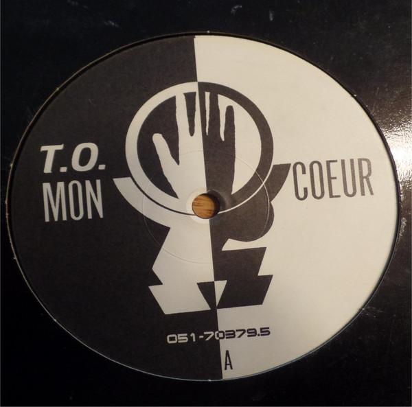 T.O. - Mon Coeur