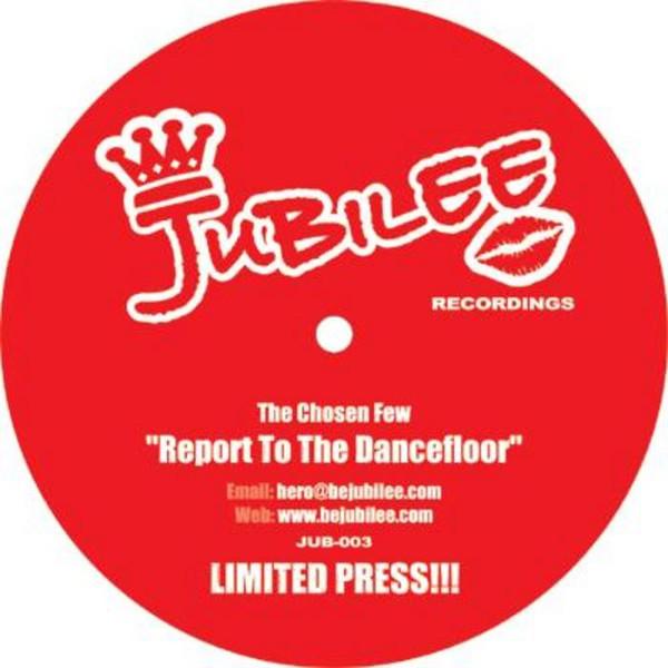 The Chosen Few (2) - Report To The Dancefloor