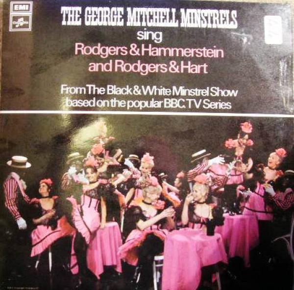 The George Mitchell Minstrels - The George Mitchell Minstrels Sing Rodgers & Hammerstein & Rodgers & Hart