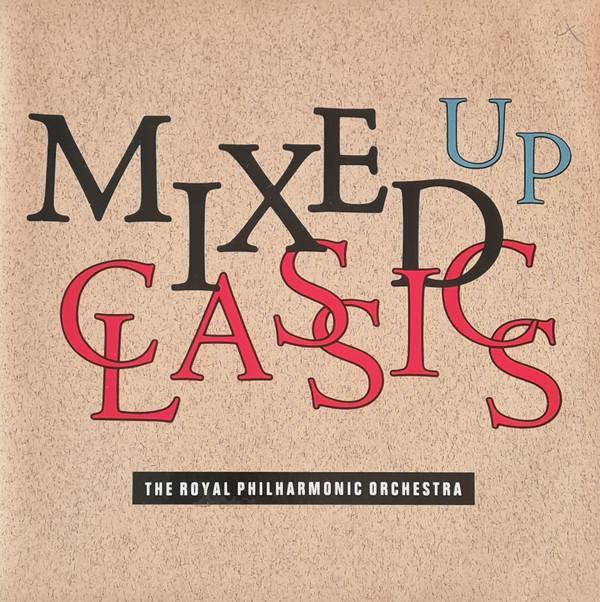 The Royal Philharmonic Orchestra - Mixed Up Classics